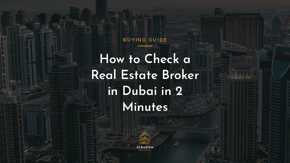 How to Check a Real Estate Broker in Dubai in 2 Minutes